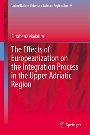 Effects of Europeanization on the Integration Process in the Upper Adriatic Region