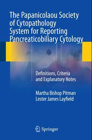 Papanicolaou Society of Cytopathology System for Reporting Pancreaticobiliary Cytology