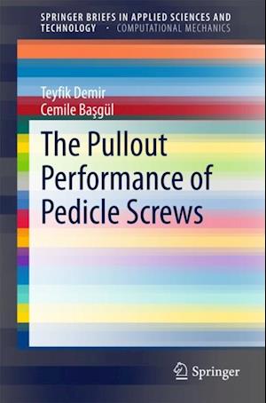 Pullout Performance of Pedicle Screws