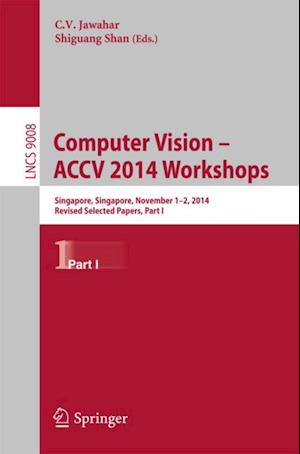 Computer Vision - ACCV 2014 Workshops