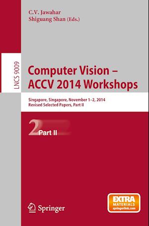 Computer Vision - ACCV 2014 Workshops