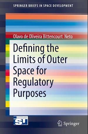 Defining the Limits of Outer Space for Regulatory Purposes