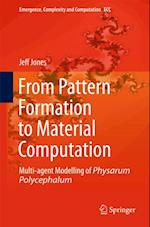 From Pattern Formation to Material Computation