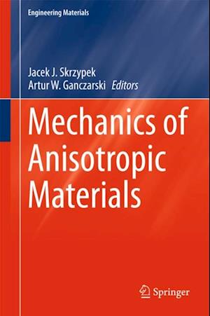 Mechanics of Anisotropic Materials