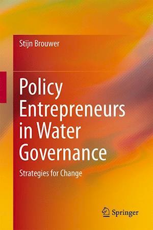 Policy Entrepreneurs in Water Governance