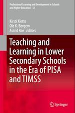 Teaching and Learning in Lower Secondary Schools in the Era of PISA and TIMSS