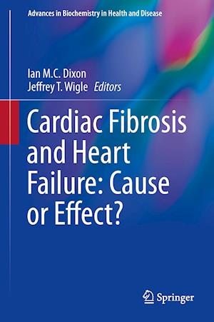 Cardiac Fibrosis and Heart Failure: Cause or Effect?