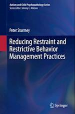 Reducing Restraint and Restrictive Behavior Management Practices