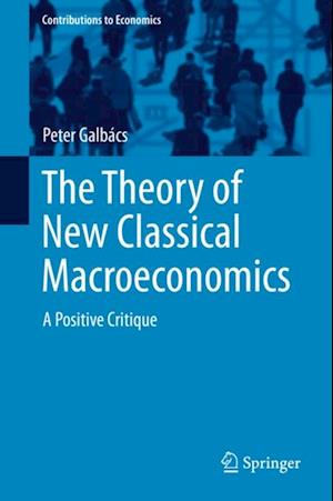 Theory of New Classical Macroeconomics