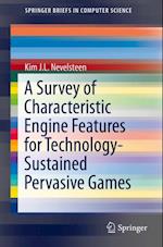 Survey of Characteristic Engine Features for Technology-Sustained Pervasive Games