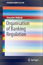 Organisation of Banking Regulation