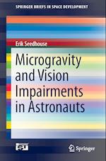 Microgravity and Vision Impairments in Astronauts