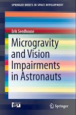 Microgravity and Vision Impairments in Astronauts