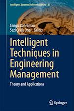 Intelligent Techniques in Engineering Management