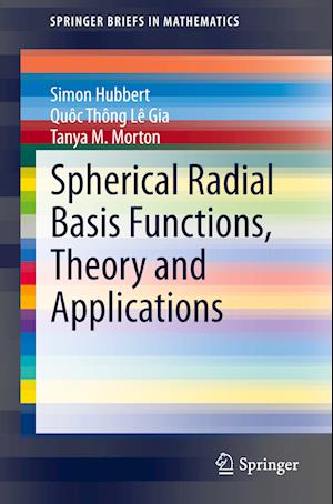 Spherical Radial Basis Functions, Theory and Applications