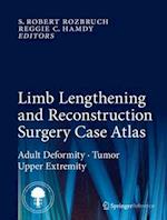 Limb Lengthening and Reconstruction Surgery Case Atlas