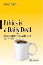 Ethics is a Daily Deal