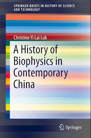 A History of Biophysics in Contemporary China