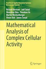 Mathematical Analysis of Complex Cellular Activity