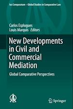 New Developments in Civil and Commercial Mediation