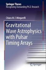 Gravitational Wave Astrophysics with Pulsar Timing Arrays