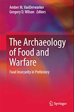 Archaeology of Food and Warfare