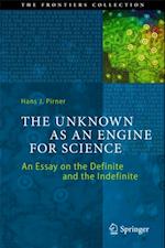 Unknown as an Engine for Science