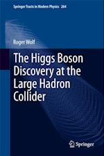 Higgs Boson Discovery at the Large Hadron Collider