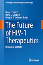 The Future of HIV-1 Therapeutics