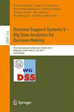 Decision Support Systems V – Big Data Analytics for Decision Making