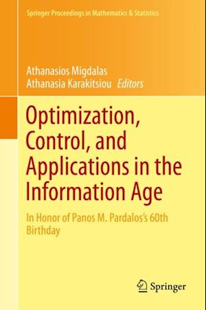 Optimization, Control, and Applications in the Information Age