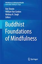 Buddhist Foundations of Mindfulness