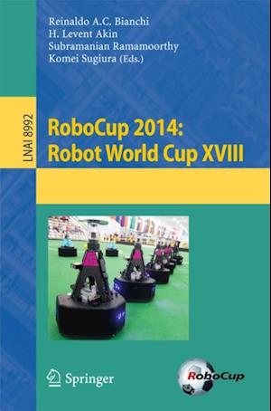 RoboCup 2014: Robot World Cup XVIII