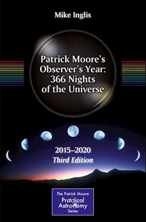 Patrick Moore's Observer's Year: 366 Nights of the Universe