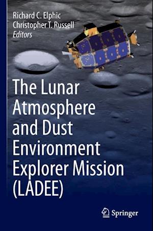 Lunar Atmosphere and Dust Environment Explorer Mission (LADEE)