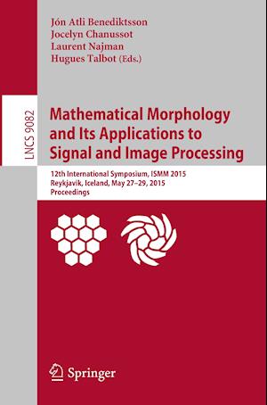 Mathematical Morphology and Its Applications to Signal and Image Processing