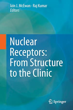 Nuclear Receptors: From Structure to the Clinic