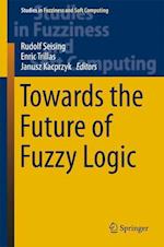 Towards the Future of Fuzzy Logic