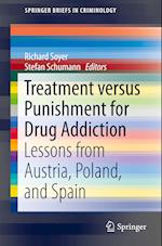 Treatment versus Punishment for Drug Addiction