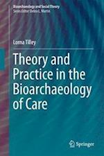 Theory and Practice in the Bioarchaeology of Care