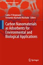 Carbon Nanomaterials as Adsorbents for Environmental and Biological Applications