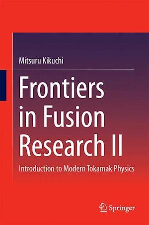 Frontiers in Fusion Research II