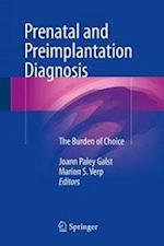 Prenatal and Preimplantation Diagnosis
