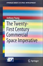 Twenty-First Century Commercial Space Imperative