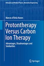Protontherapy Versus Carbon Ion Therapy