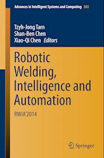 Robotic Welding, Intelligence and Automation