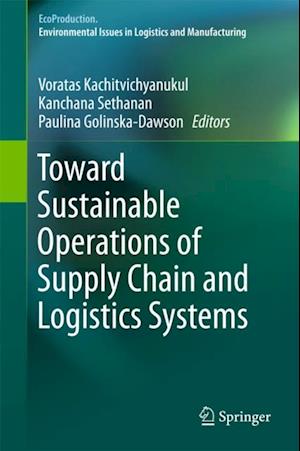 Toward Sustainable Operations of Supply Chain and Logistics Systems