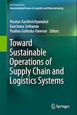 Toward Sustainable Operations of Supply Chain and Logistics Systems
