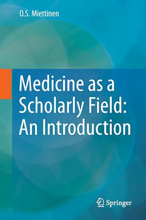 Medicine as a Scholarly Field: An Introduction