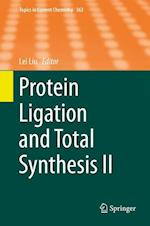 Protein Ligation and Total Synthesis II